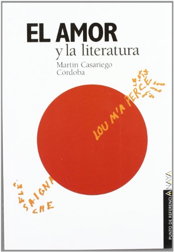 El amor y la literatura (Libros Para Jóvenes - Punto De Referencia)