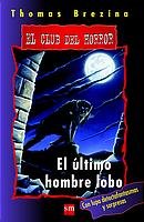 El último hombre-lobo: 8 (Club del horror)