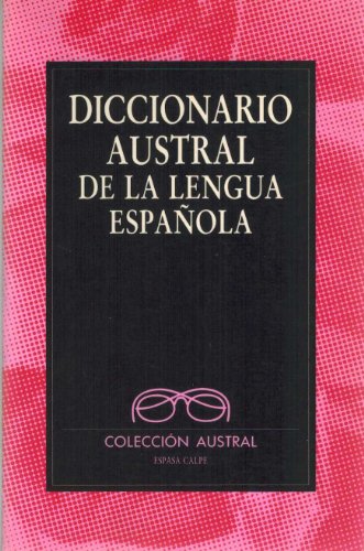 Diccionario Austral De La Lengua Espanola