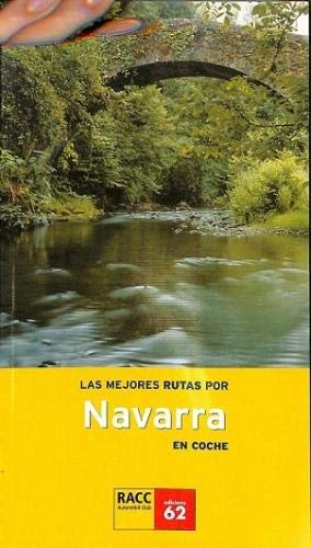 Las Mejores Rutas Por Navarra En Coche