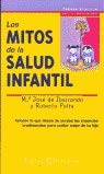 MITOS DE LA SALUD INFANTIL,LOS (SIN COLECCION)