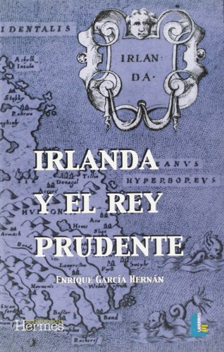IRLANDA Y EL REY PRUDENTE (SIN COLECCION)