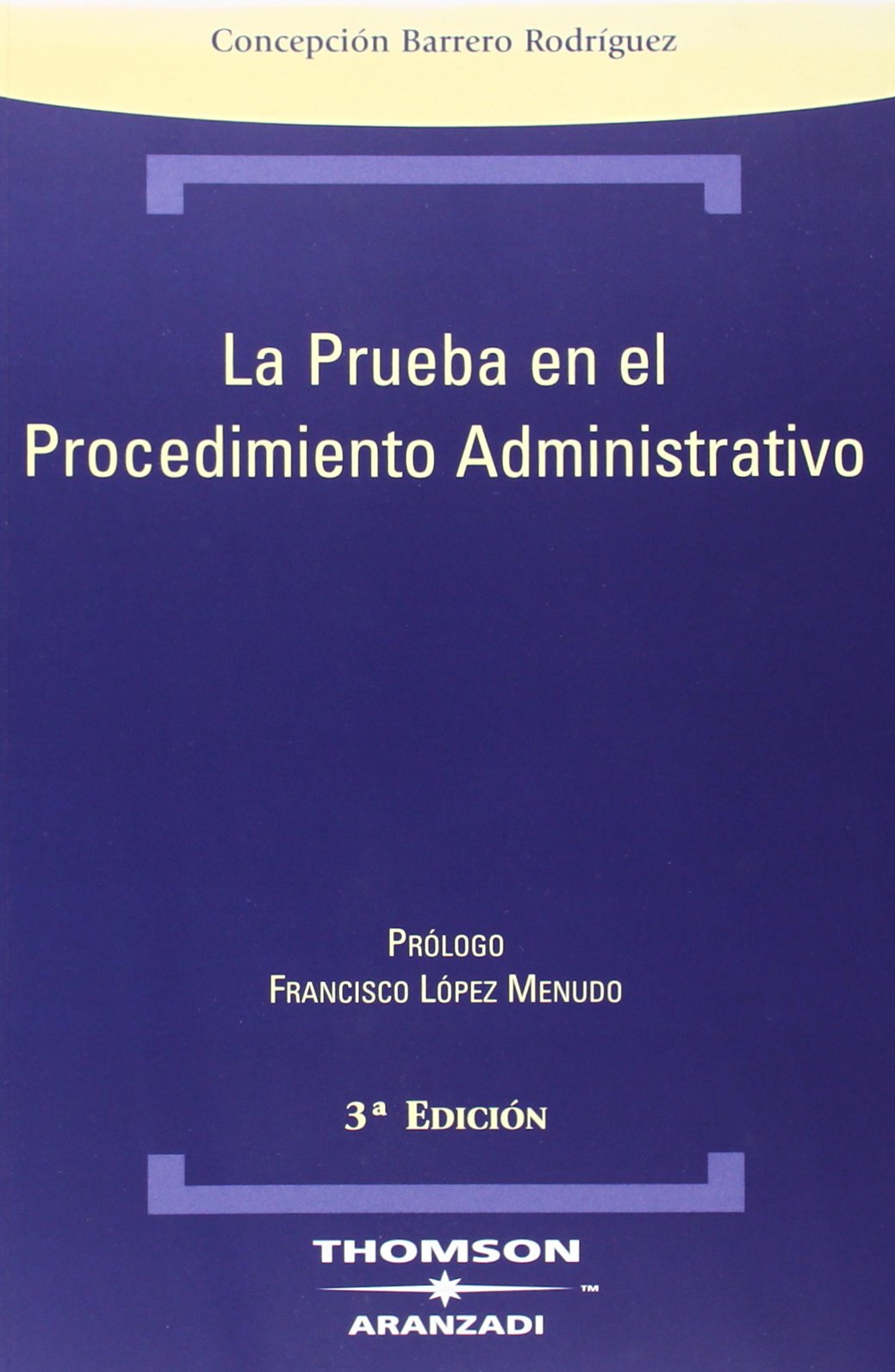 La Prueba en el Procedimiento Administrativo (Técnica)