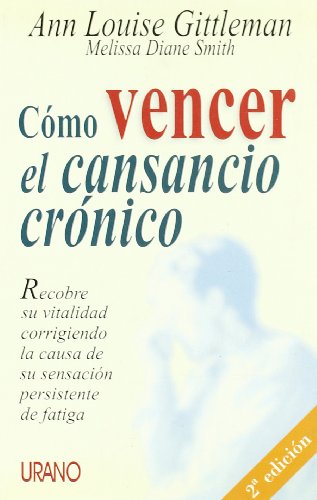 Cómo vencer el cansancio crónico (Medicinas complementarias)