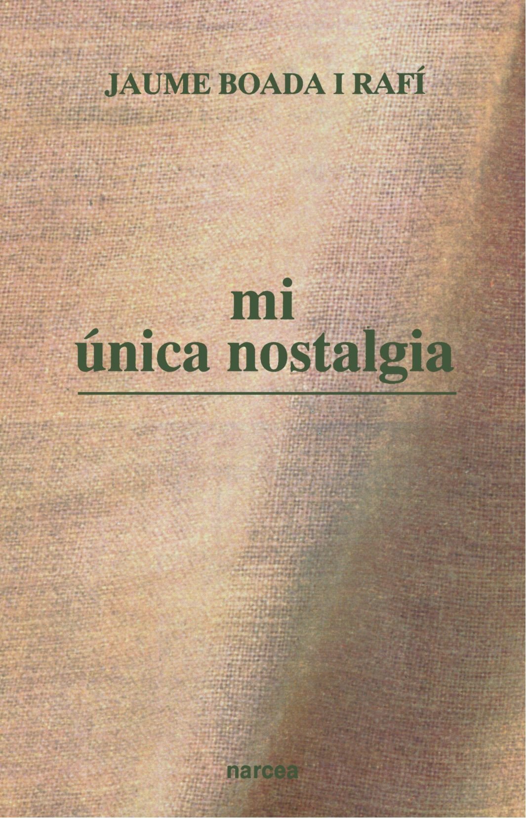 Mi Única Nostalgia: 175 (Espiritualidad)