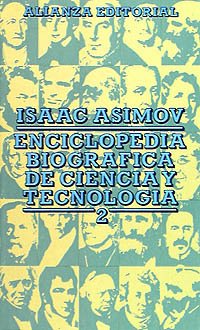 Enciclopedia biográfica de ciencia y tecnología, 2 (El Libro De Bolsillo (Lb))