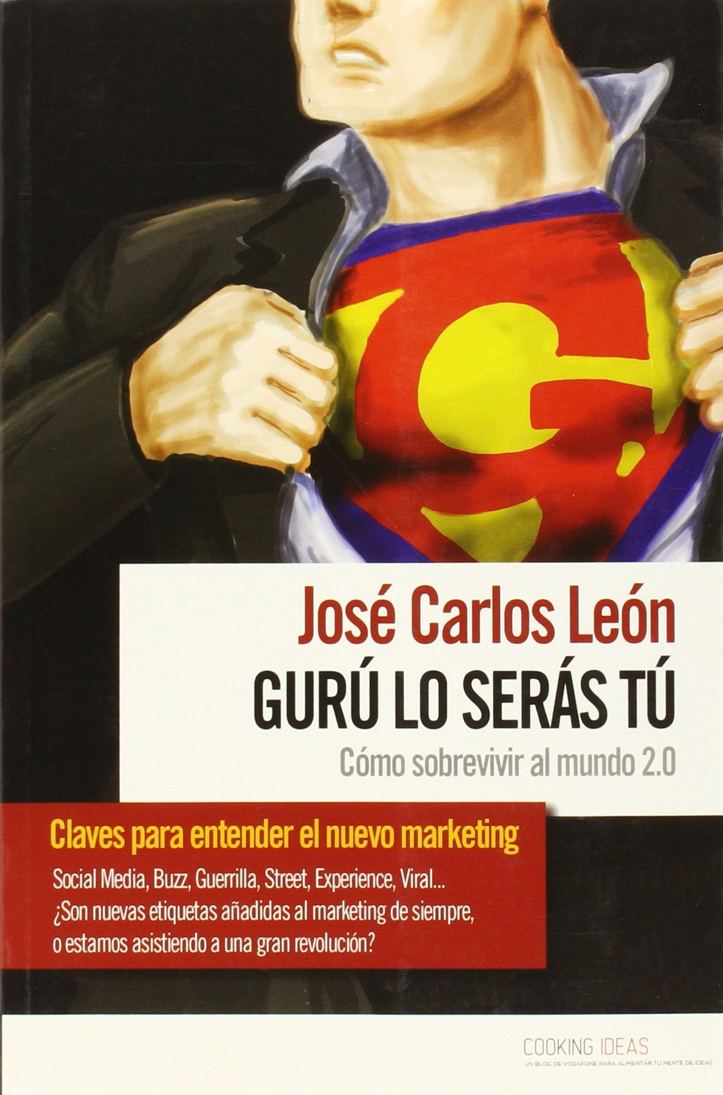 Guru lo seras tu. Como sobrevivir mundo 2.0