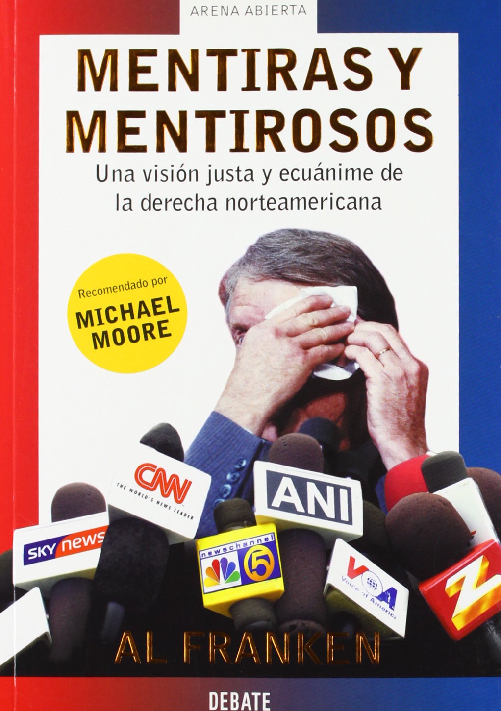 Mentiras y mentirosos: Una visión justa y ecuánime de la derecha norteamericana (ARENA ABIERTA)