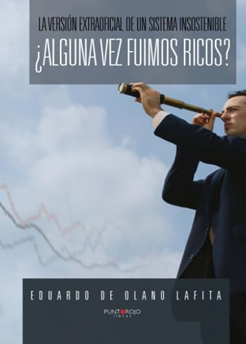 ¿Alguna vez fuimos ricos?