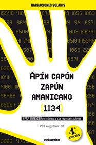 Apín Capón Zapún Amanicano (1134): PARA ENTENDER: El número y sus representaciones (Narraciones Solaris) - 9788480632454