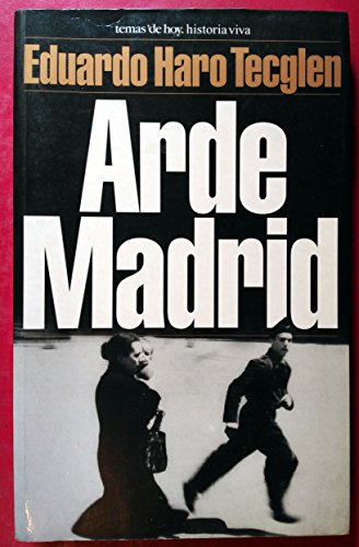 Arde Madrid (Historia Viva)