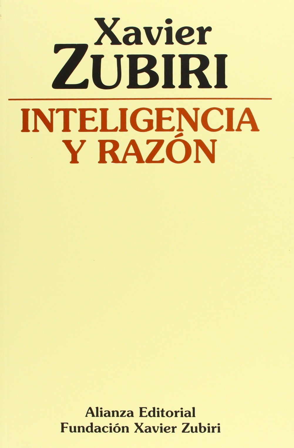 Inteligencia y razón (Obras de Xavier Zubiri)
