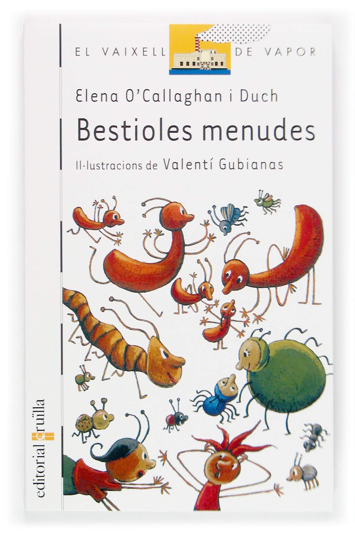 Bestioles menudes: 51 (El Barco de Vapor Blanca)