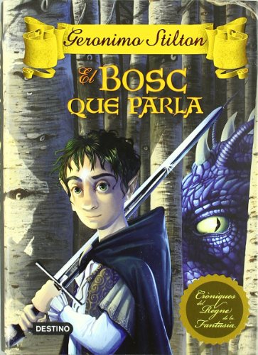 El Bosc que Parla (Geronimo Stilton)