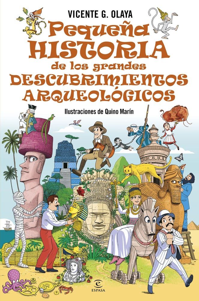 Pequeña historia de los grandes descubrimientos arqueológicos (Pequeñas historias)