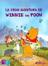 La gran aventura de Winnie the Pooh (Los ilustrados de Winnie the Pooh)