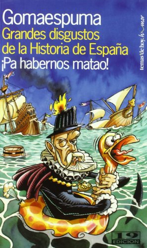 Grandes disgustos de la Historia de España (MR Humor)
