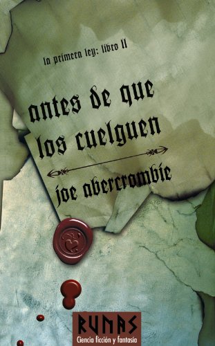 Antes de que los cuelguen: La primera Ley. Libro II (Runas)