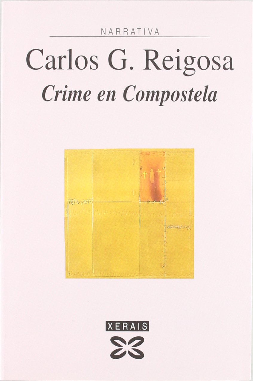 Crime en Compostela (EDICIÓN LITERARIA - NARRATIVA)