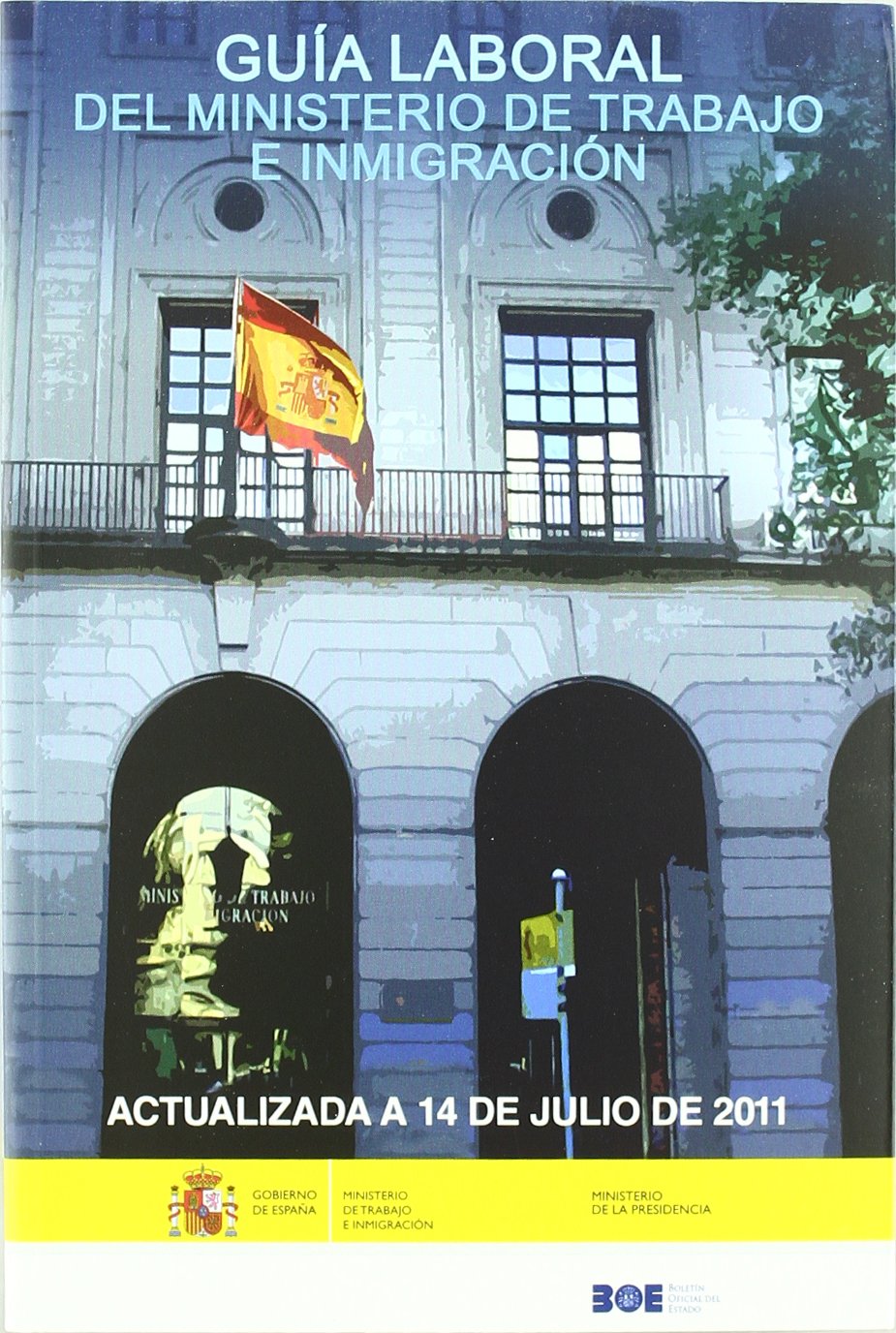Guía laboral del Ministerio de Trabajo e Inmigración 2011