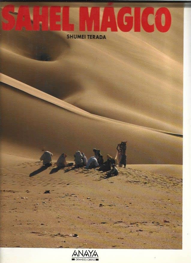 Sahel magico, por las rutas del París-Dakar