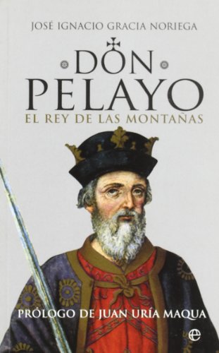 DON PELAYO, EL REY DE LAS MONTA?AS (SIN COLECCION)