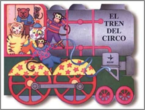 El Tren Del Circo / The Circus Train