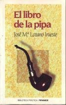 El libro de la pipa/ The Book of the Pipe