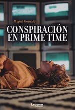 Conspiración en Prime Time: 1 (Novela)