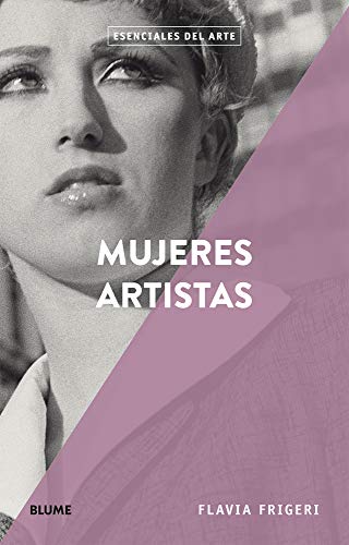 Esenciales arte. Mujeres artistas