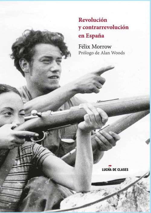 Revolucion Y Contrarrevolucion En España