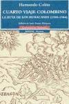 Cuarto viaje colombino / Columbus' fourth voyage: La ruta de los huracanes, 1502-1504 / The path of hurricanes, 1502-1504
