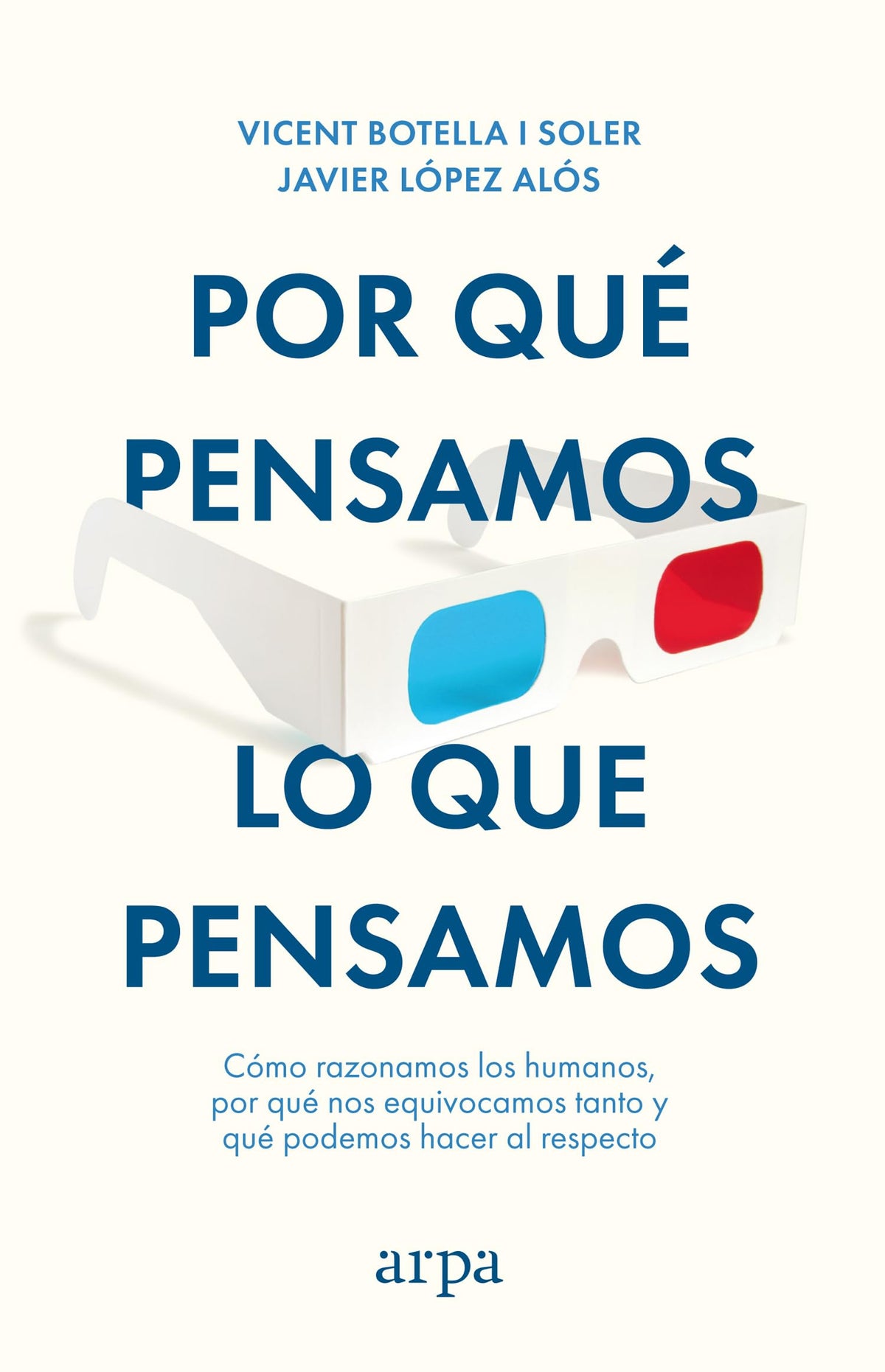 Por qué pensamos lo que pensamos