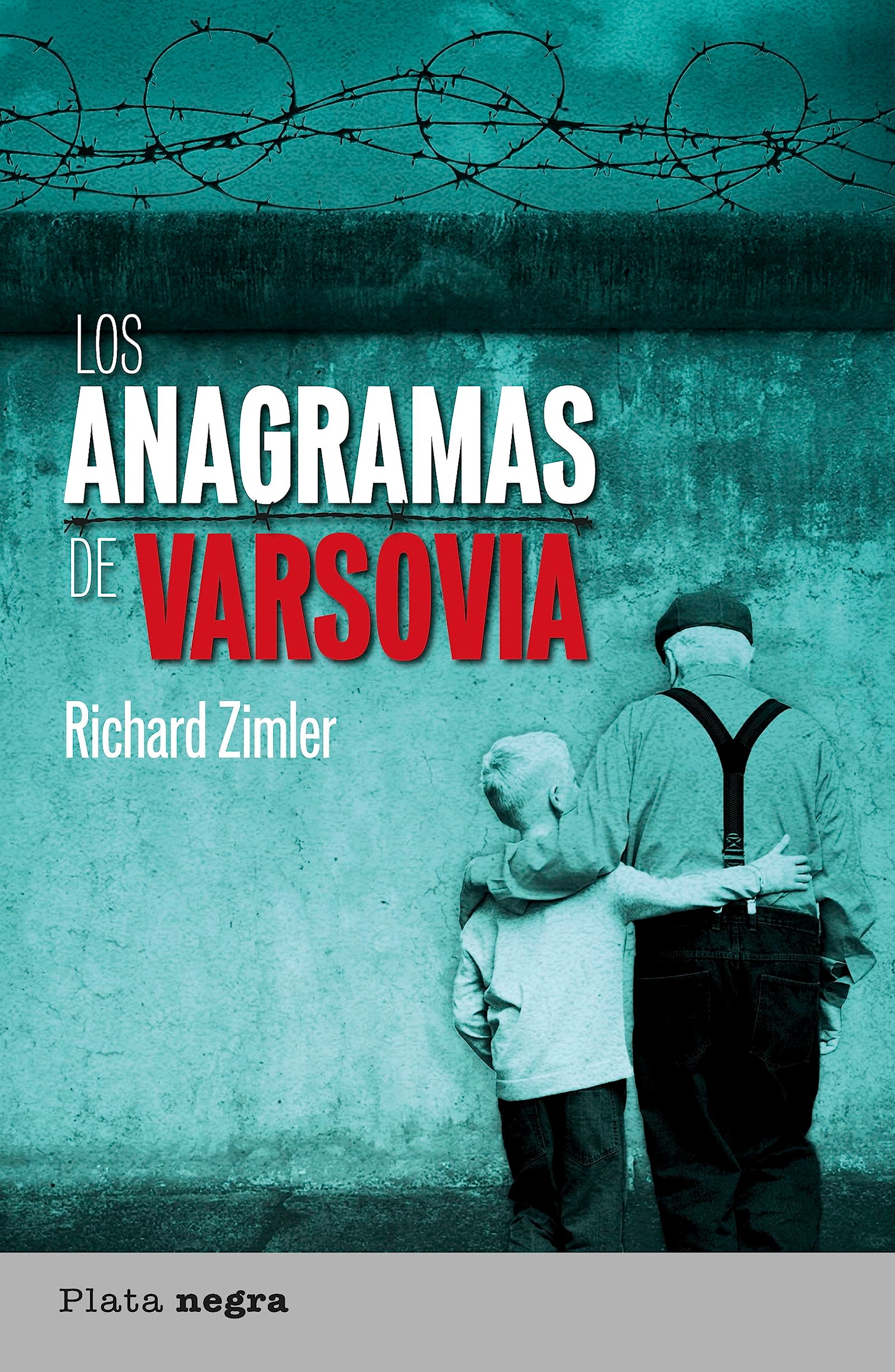 Los anagramas de Varsovia (Plata negra)