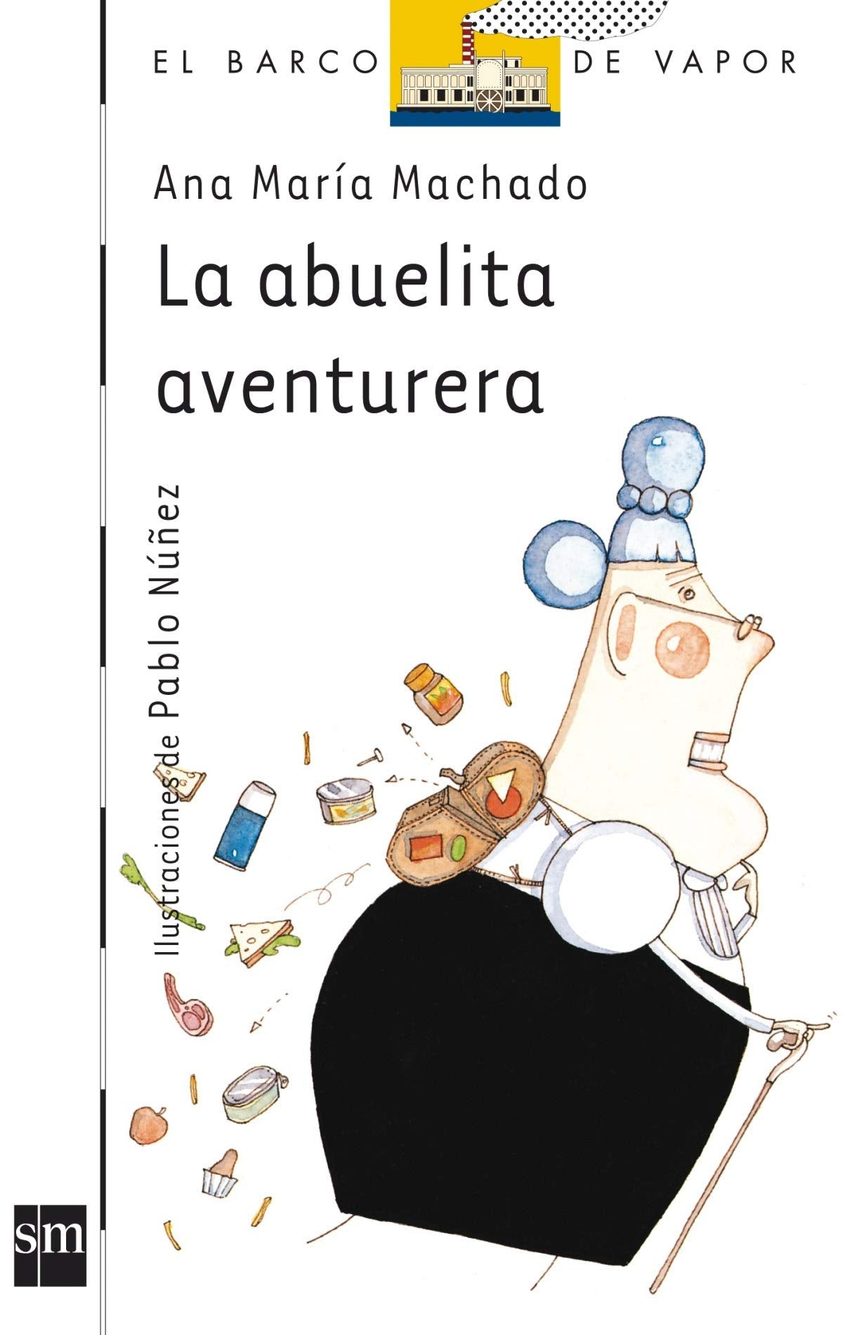 La abuelita aventurera: 45 (El Barco de Vapor Blanca)