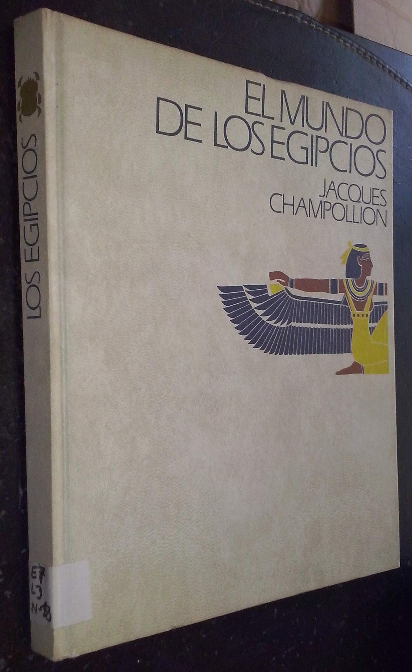EL MUNDO DE LOS EGIPCIOS