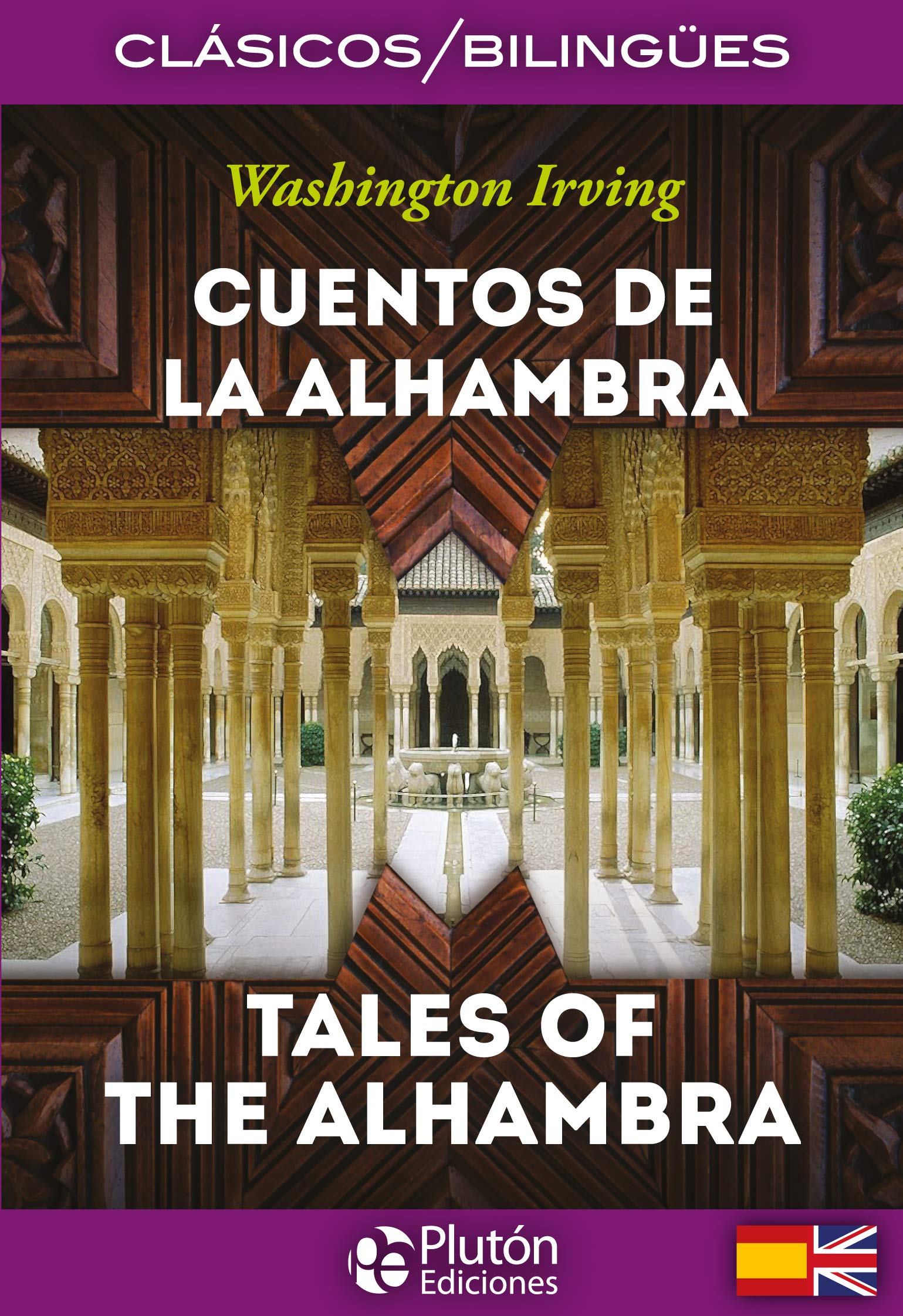 Cuentos De La Alhambra/ Tales Of The Alhambra (Colección Clásicos Bilingües)