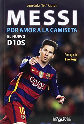 Messi: Por amor a la camiseta (SIN COLECCION)