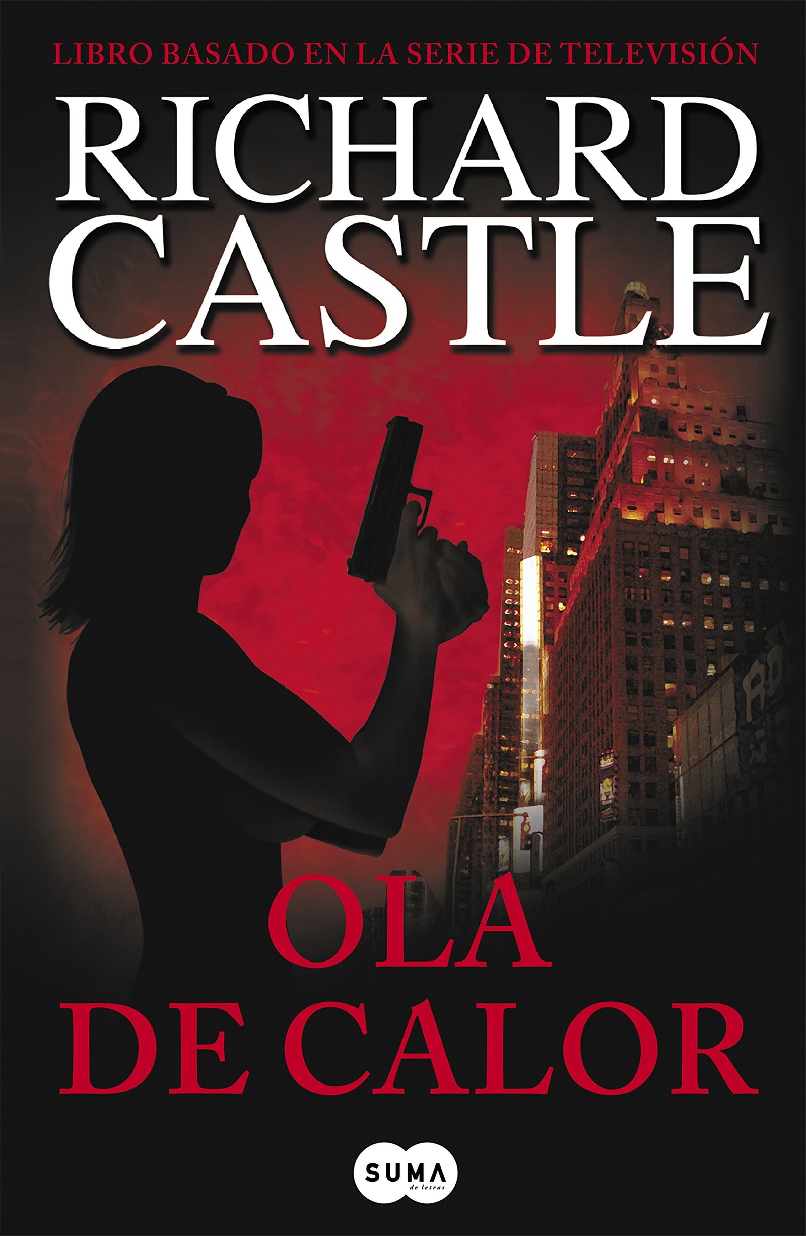 Ola de calor (Serie Castle 1) (SUMA)