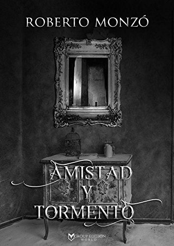 AMISTAD Y TORMENTO (SIN COLECCION)