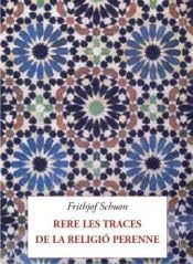 Rere les traces de la religió perenne: 3 (Sophia Perennis)