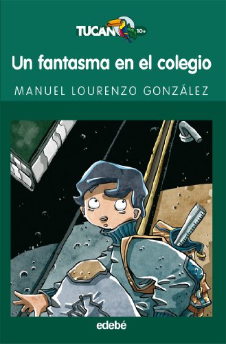 UN FANTASMA EN EL COLEGIO: 73 (TUCÁN VERDE)