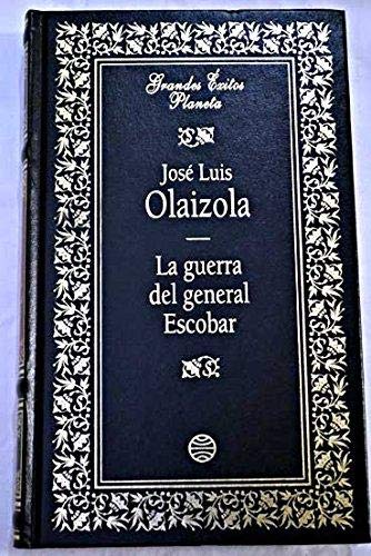 La guerra del general Escobar