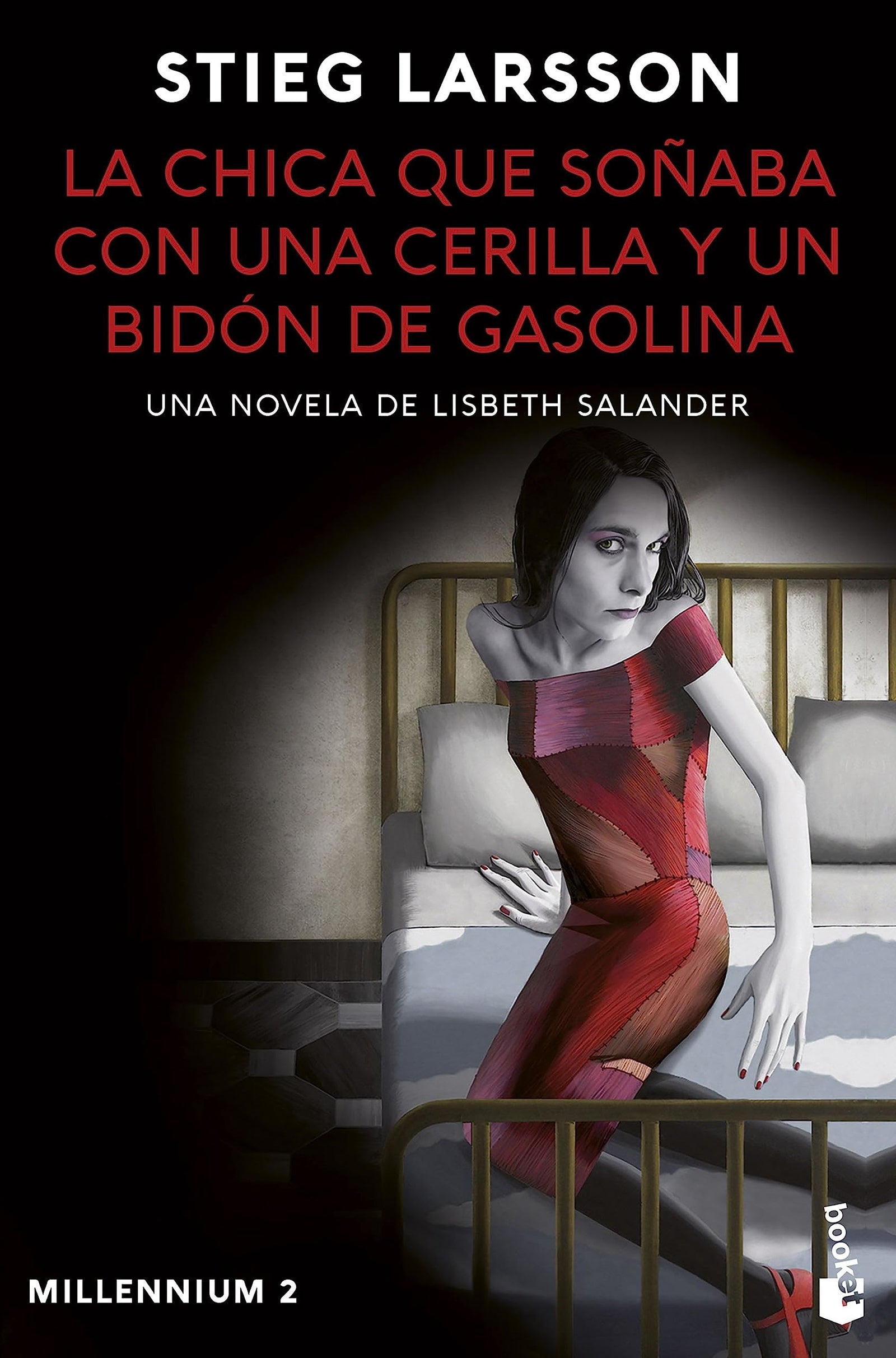 La chica que soñaba con una cerilla y un bidón de gasolina (Millennium 2): Una novela de Lisbeth Salander (Bestseller)