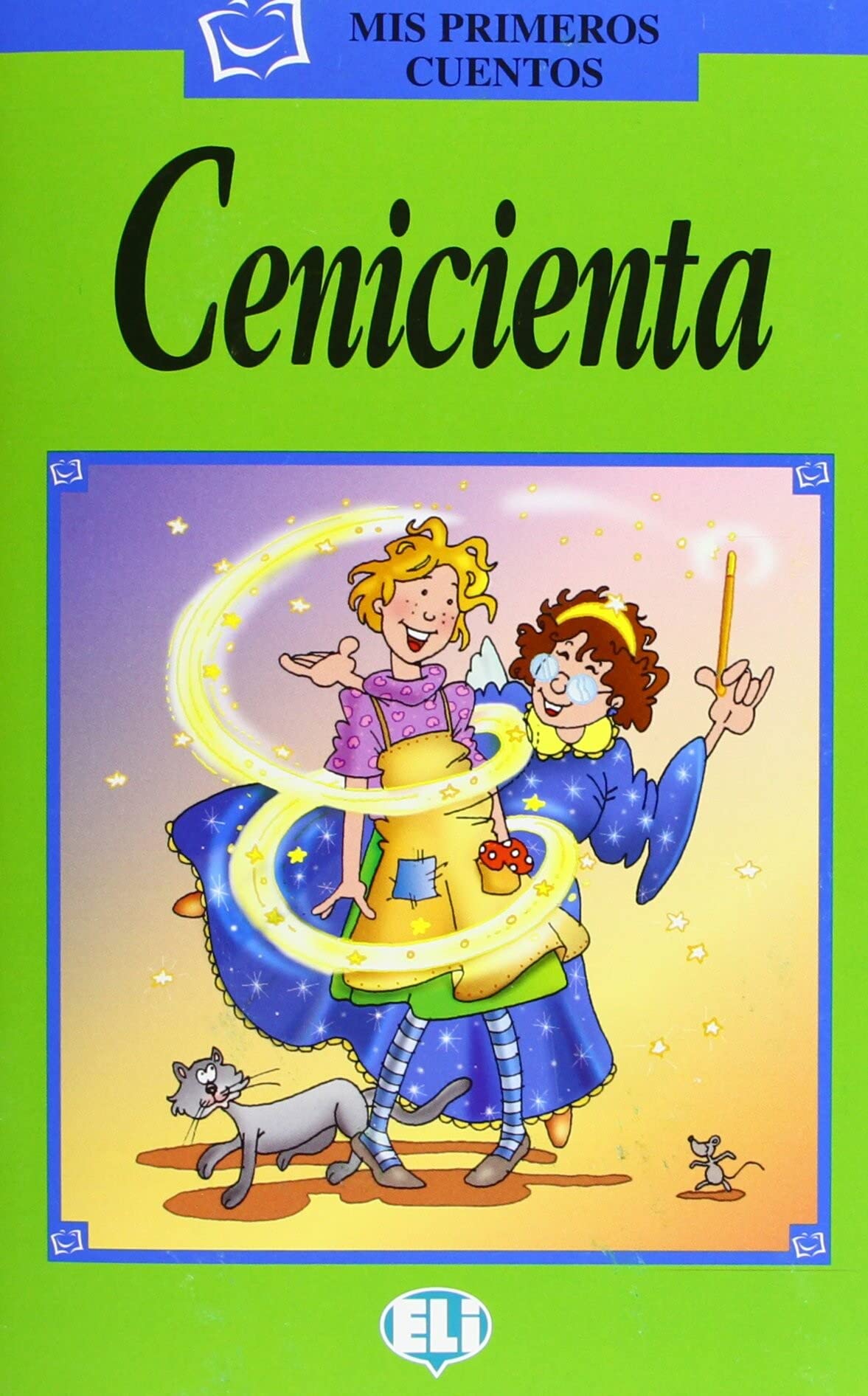 Mis primeros cuentos - Serie Verde: Cenicienta - Book & CD