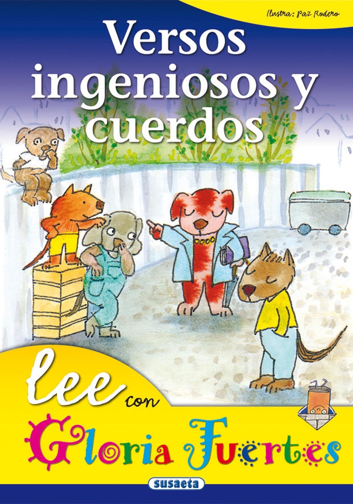 Versos Ingeniosos Y Cuerdos. Lee Con.... (Lee Con Gloria Fuertes)
