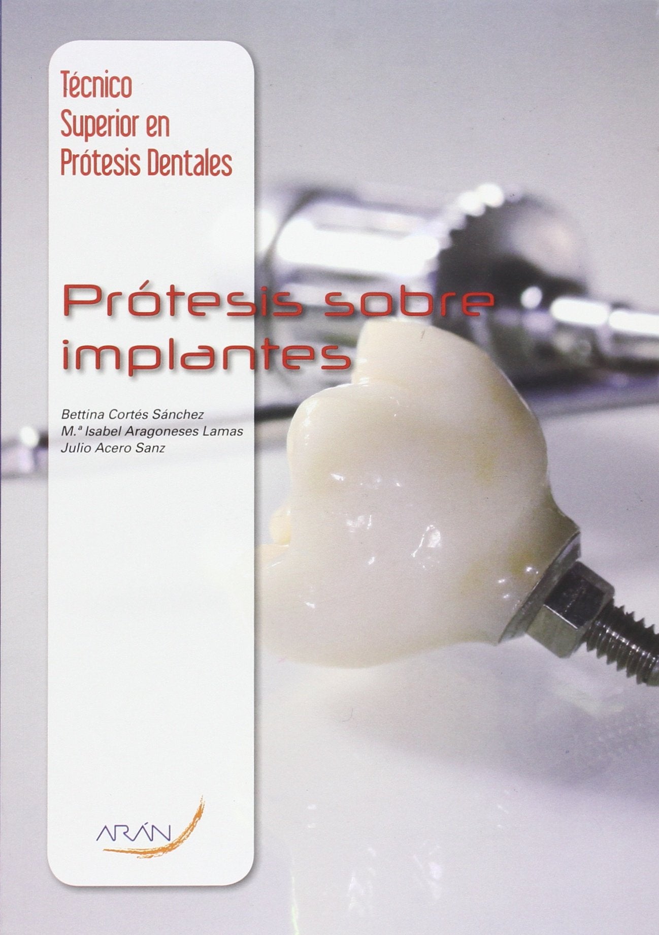 Prótesis sobre implantes (SIN COLECCION)