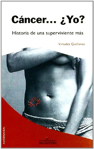 Cancer Yo Historia De Una Supervi (AUTOAYUDA)