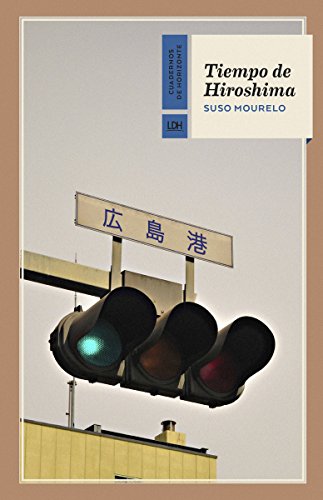 Tiempo de Hiroshima (Cuadernos de Horizonte)