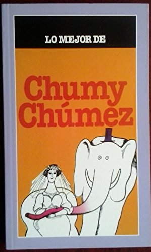 LO MEJOR DE CHUMY CHÚMEZ